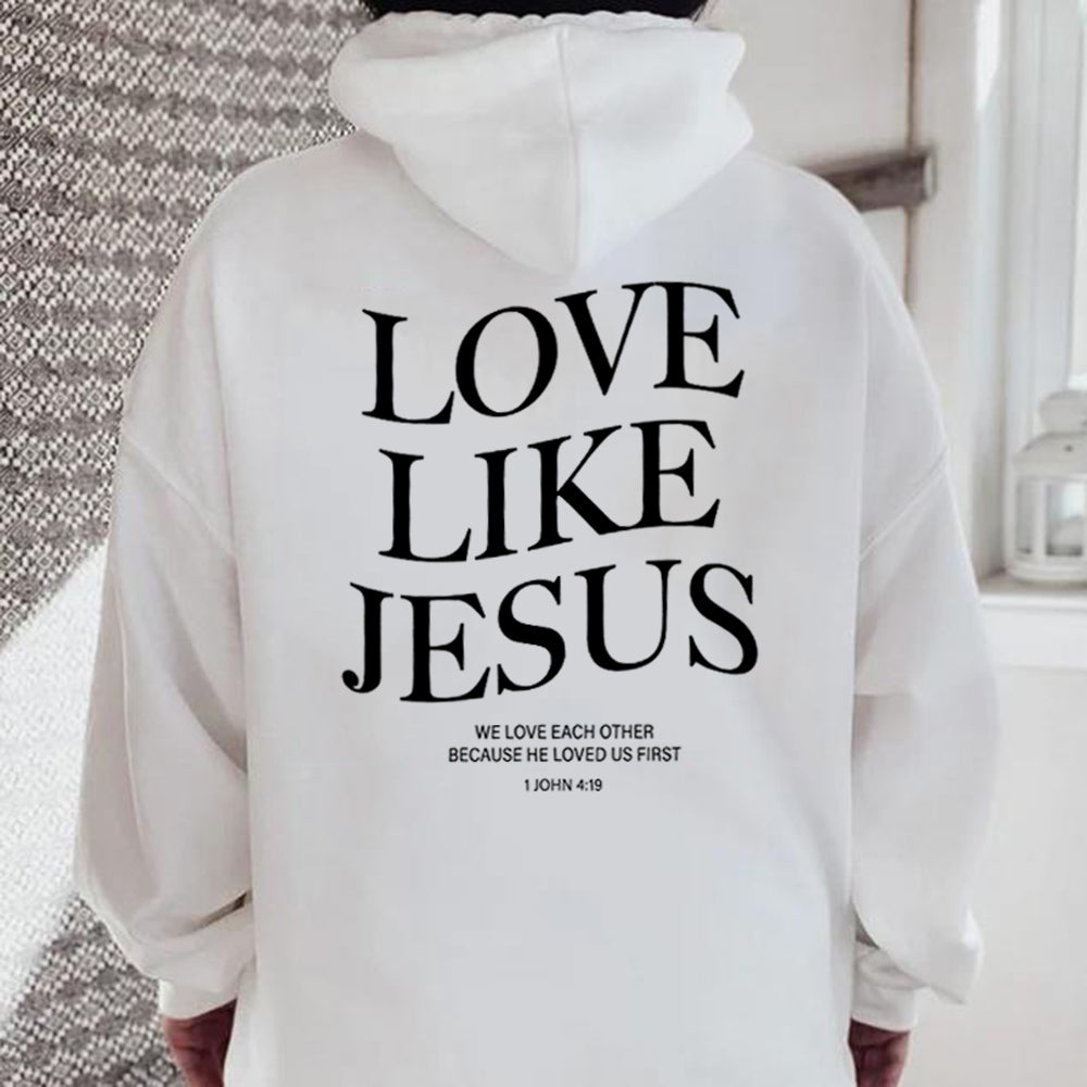 Love Like Jesus Inspirational Christian Hoodie Faith Based Religious Hoodies Christian Apparel Bible Verse Jesus Sweatshirt Top